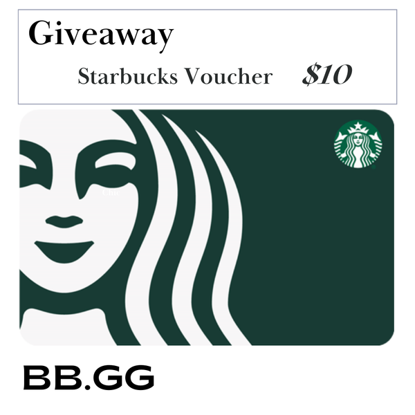 BB.GG giveaway $10 Starbucks Voucher